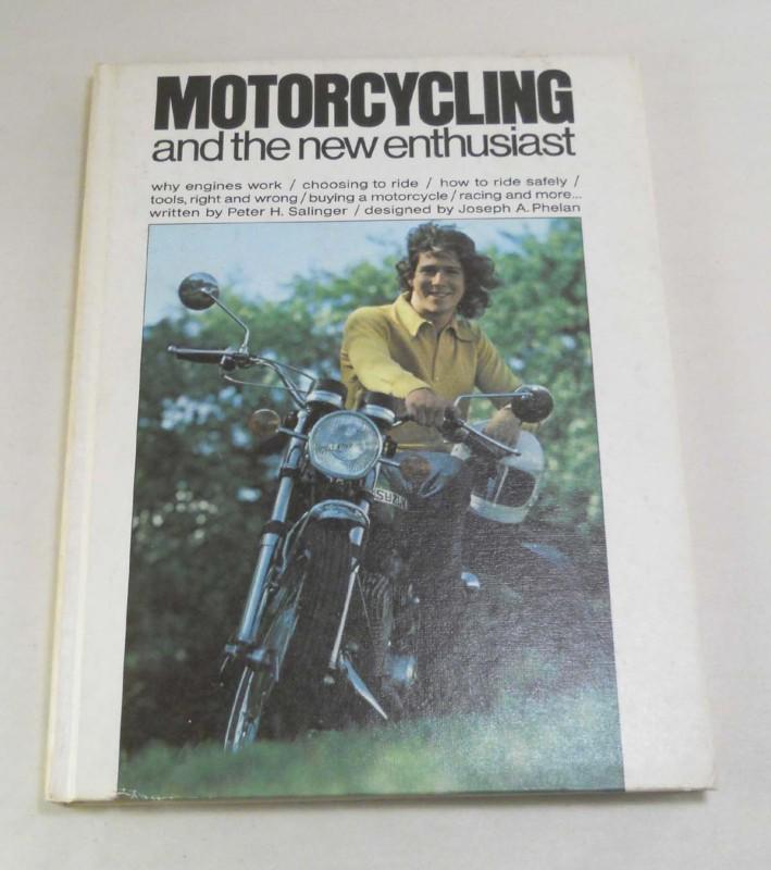 Vintage book: motorcycling and the new enthusiast hc 1973 motorcycle motorcycles