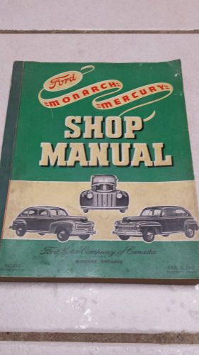 1942 - 1946 ford monarch mercury shop manual canadian. maybe 47 and 48 also