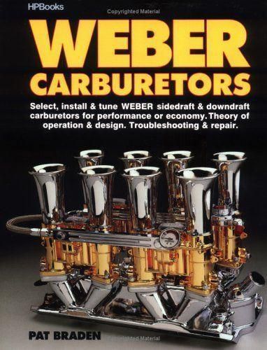 Weber carburetors book manual braden pat repair service