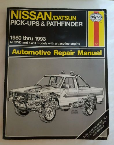 Haynes automotive manual # 771 nissan datsun pick ups &amp; pathfinders 1980-1993