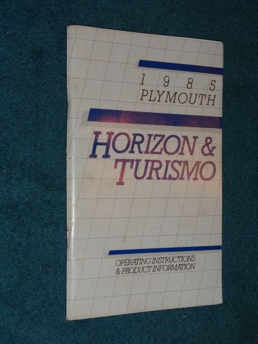 1985 plymouth horizon &amp; turismo owner&#039;s manual / guide book / original