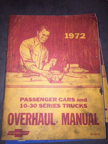 1972 chevrolet passenger cars and 10-30 series truck service manual original gm