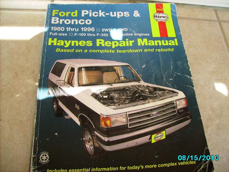 Haynes ford pick-up and bronco repair manual.  1980 thru 1996 2wd & 4wd