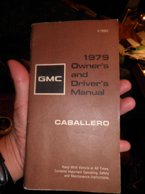 1979 original nos gmc caballero owners manual & drivers manual