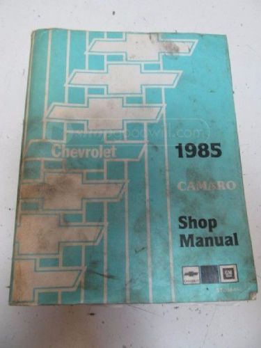 1985 chevy camaro shop manual original oem 85 z28 z 28 berlinetta repair service