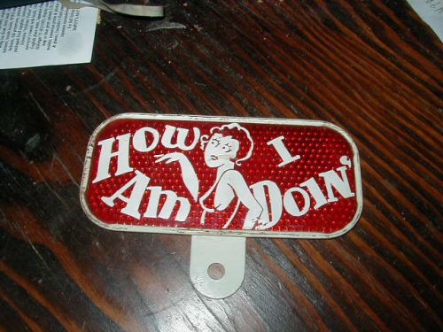 How am i doin&#039; slogan vintage cartoon automotive bike reflector... free shipping