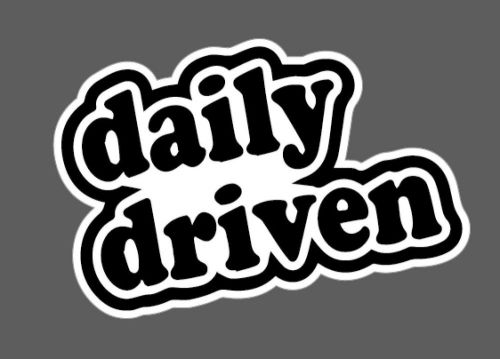 Daily driven sticker #113 jdm boom hellflush tein domo honda drift stance illmot