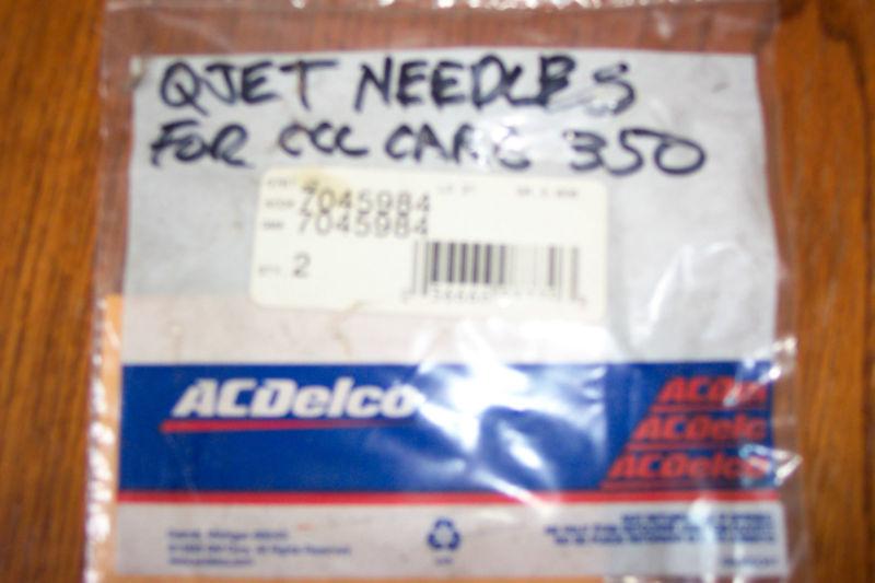 Gm qjet needles for 350 ci with ccc carb