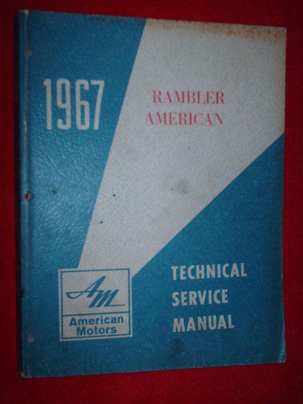 1967 rambler american shop manual / book / original!!!