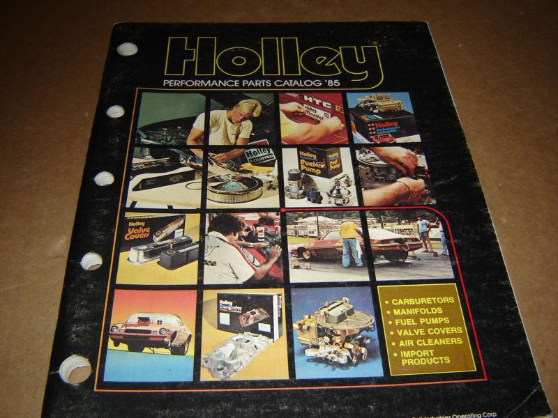 Holley performance parts catalog 1985, carburetors, valve covers, shop manuals