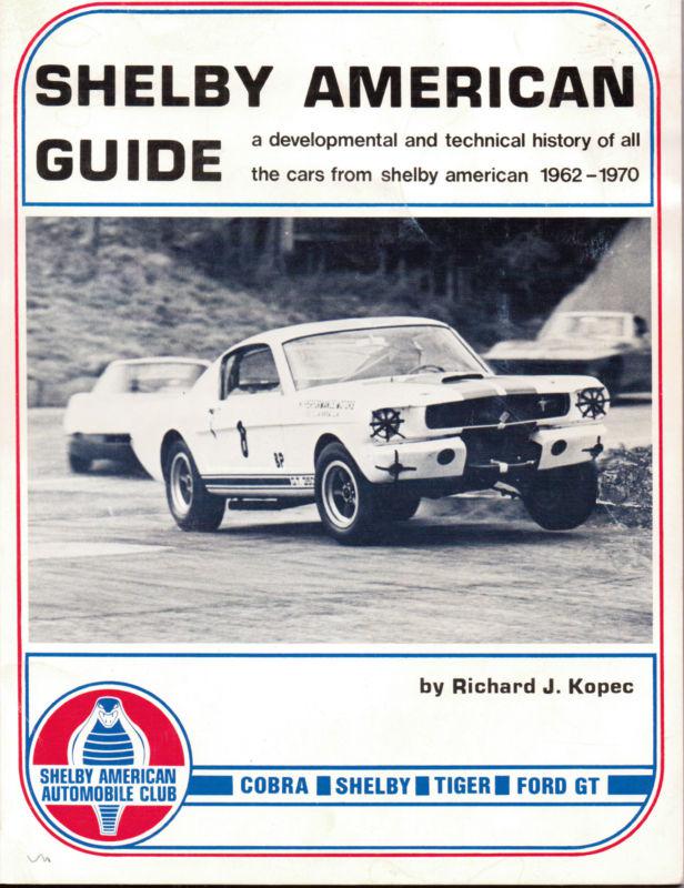 Shelby american guide 1962-1970 cobra/shelby/tiger/gt kopec saac vintage