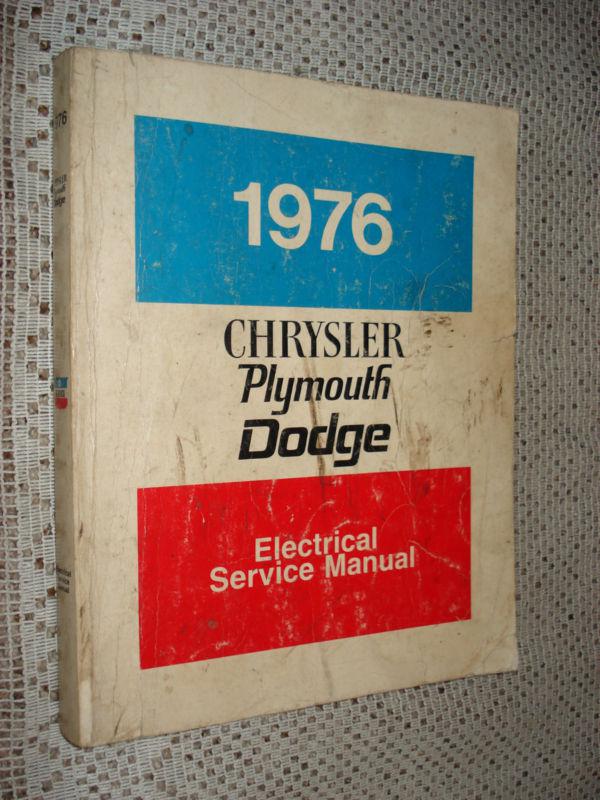 1976 dodge plymouth chrysler electrical service manual shop book