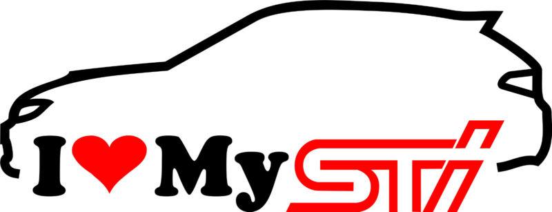 I love my sti hatchback jdm drift sticker decal subaru