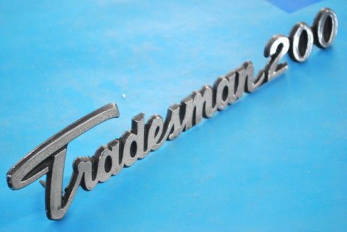 Tradesman 200 nameplate emblem badge logo dodge van mopar 2956457