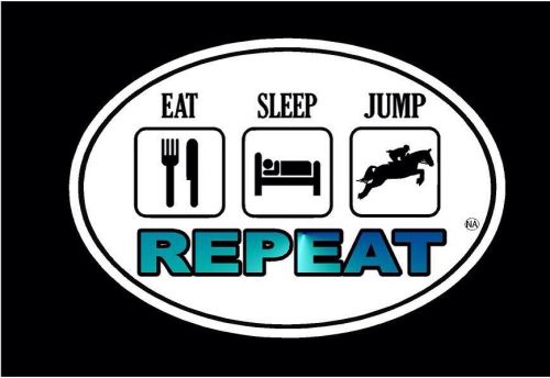 Horse jumper eat. sleep. jump. repeat. horse printed 5&#034; decal/sticker