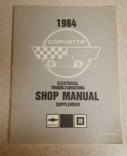 1984 corvette electrical troubleshooting shop manual supplement st-364-84 etm