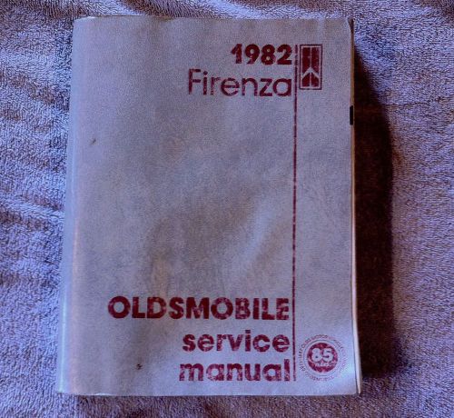 1982 82 oldsmobile firenza oem factory service shop repair manual