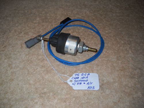 Nos mopar 1975 plymouth dodge chrysler carb idle solenoid w/318 and a/t