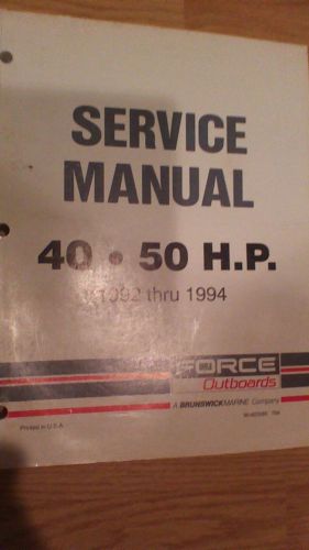 Force outboard 40 50 hp service manual part # 90-823265 794