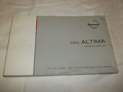 2003 nissan altima owner&#039;s manual./ free s/h