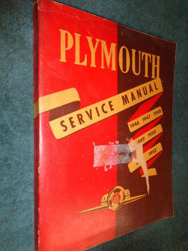 1946 1947 1948 1949 1950 1951 1952 plymouth shop book / good original manual!!!