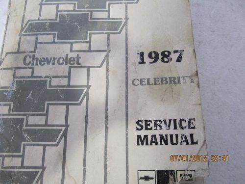 Chevy chevrolet celebrity 1987  factory shop service repair manual