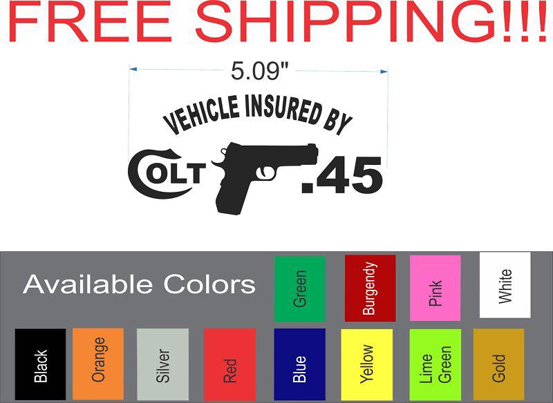 Insured by colt . 45 decal , .45 , gun , shooting , acp, colt, grip, extended,