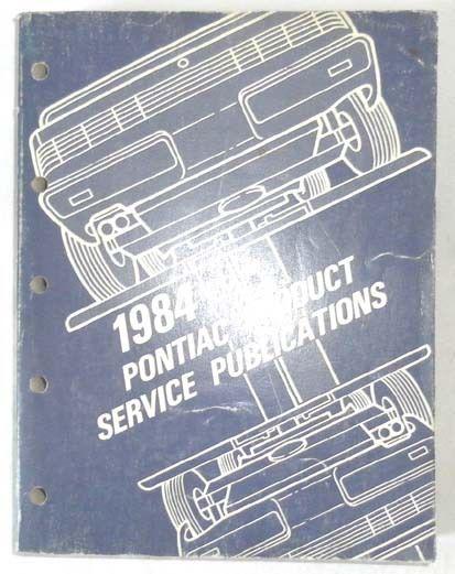 1984 pontiac product service publications dealer bullrtinsmanual firebird fiero