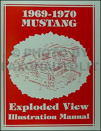 1969-1970 ford mustang parts illustration manual 69 70 exploded views part book