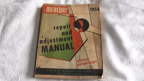 1954 mercury repair and adjustment manual service department  54 ford