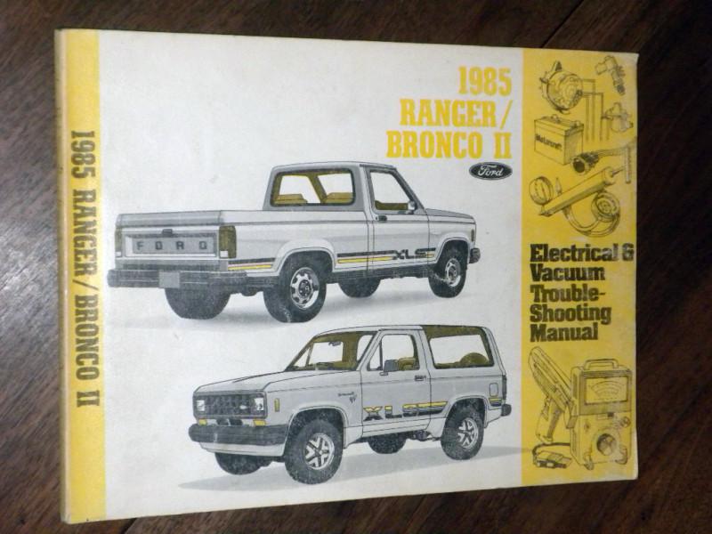 1985 ford ranger-bronco ii truck electrical & vacuum troubleshooting manual evtm