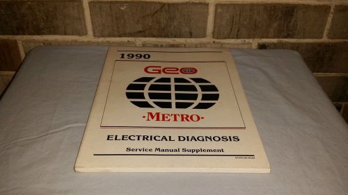 Oem gm 1990 chevy geo metro electrical diagnosis service manual supplement book