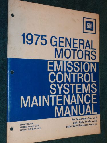 1975 g.m. emissions shop manual / corvette / camaro / firebird / cadillac &amp; more