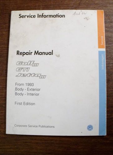 Vw repair manual golf, gti, jetta from 1993 body exterior, body interior