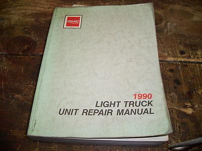 1990 gmc light truck factory issue unit repair manual