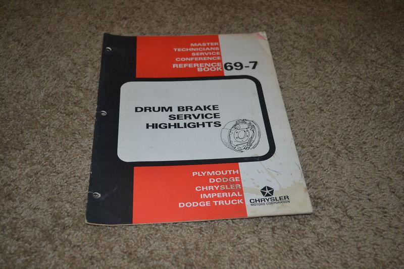 Drum brake service highlights service training book 1969 dodge plymouth chrysler