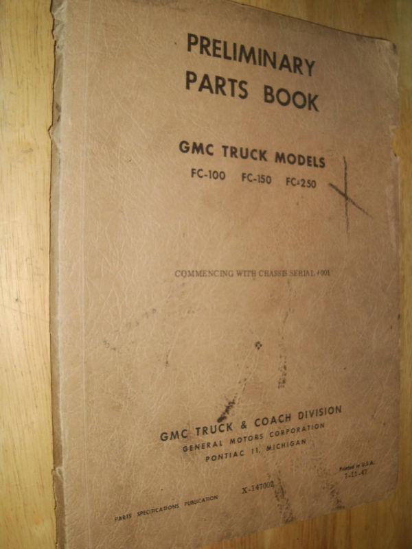 1947 gmc truck early parts catalog  / original preliminary book