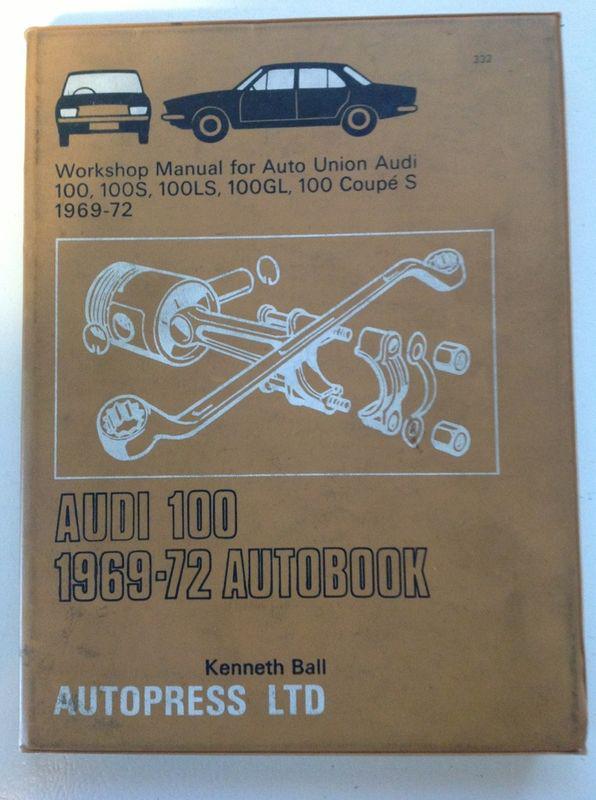 Audi 100 1969 autobook  by kenneth ball - 1972 