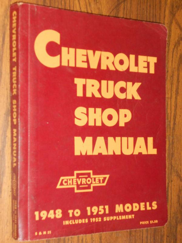 1948-1952 chevrolet truck shop manual / original book! all series pickups & more