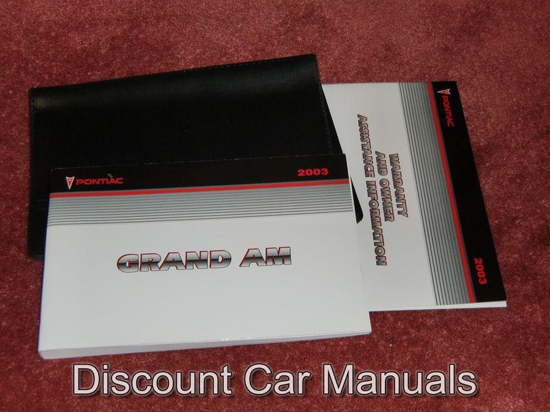 ★★ 2003 pontiac grand am se gt owners manual set 03!! ★★