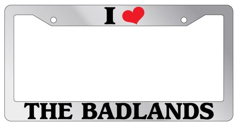 Chrome license plate frame i heart the badlands auto accessory novelty