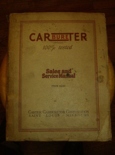 Carter carburetor sales &amp; service manual. 1930s through 1940s. used. many makes.