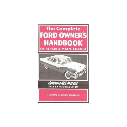 The complete ford owner&#039;s handbook of repair and maintenance - 224 pages