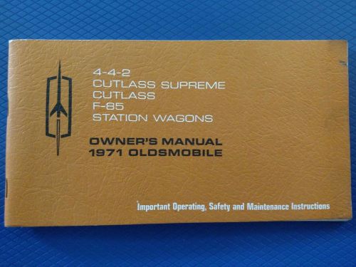 1971 oldsmobile owner&#039;s manual - 442 - cutlass supreme - f-85 - with extras