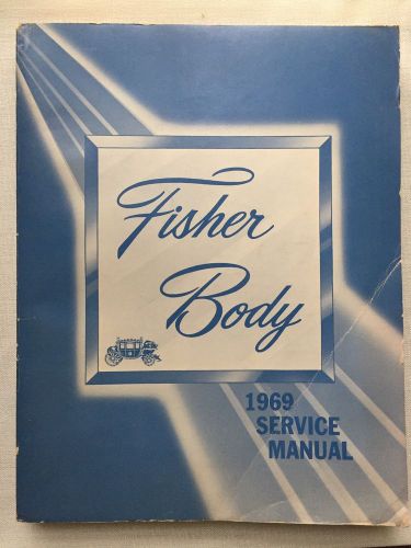 Vtg 1969 fisher body service manual-all styles (chevy, buick, cadillac, pontiac)