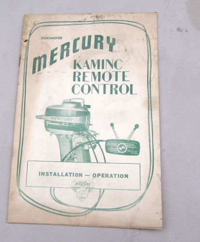 Mercury kaminc remote control installation and operation manual kiekhaefer corp