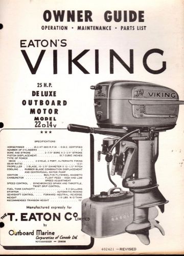 1956? eaton&#039;s viking outboard 25 hp model 22d14v owners parts manual p/n 402421