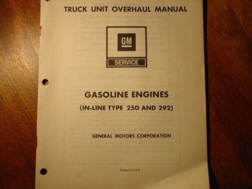 Gm service manual for in-line 250&amp;292 engines