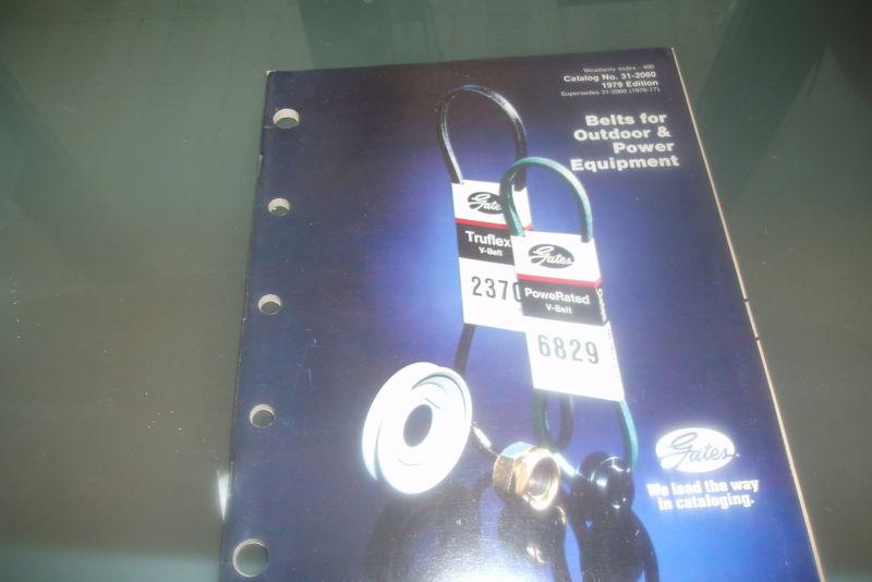 1979 gates belts for outdoor and power equipment master parts catalog w applicat