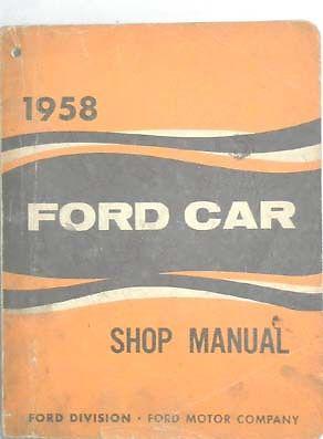 1958 ford car shop repair manual all models original